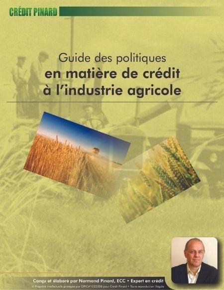 Guide des politiques en matière de crédit à lindustrie agricole